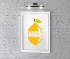 Plakat When life gives you lemons 
