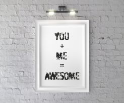 Plakat You + me = awesome