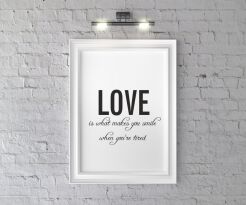 Plakat Love is what makes you smile 
